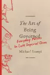 The Art of Being Governed cover