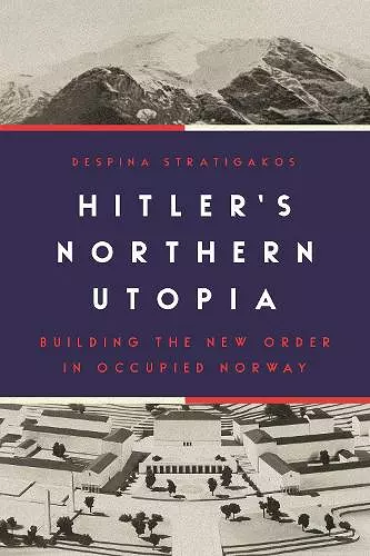 Hitler’s Northern Utopia cover