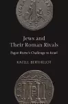 Jews and Their Roman Rivals cover