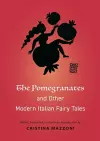 The Pomegranates and Other Modern Italian Fairy Tales cover