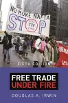 Free Trade under Fire cover