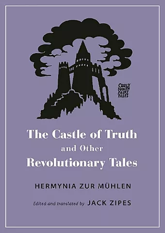 The Castle of Truth and Other Revolutionary Tales cover