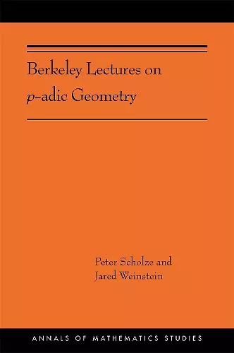 Berkeley Lectures on p-adic Geometry cover