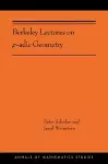 Berkeley Lectures on p-adic Geometry cover