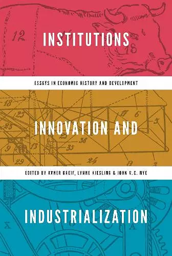 Institutions, Innovation, and Industrialization cover