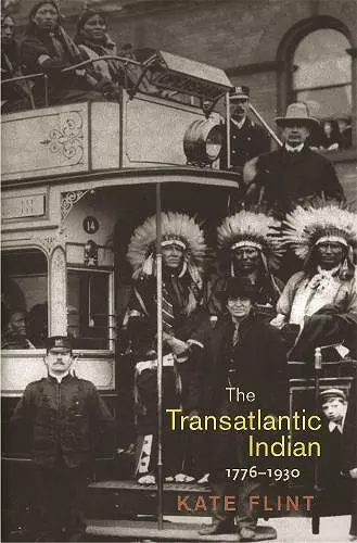 The Transatlantic Indian, 1776-1930 cover