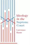 Ideology in the Supreme Court cover