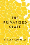 The Privatized State cover
