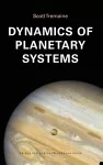 Dynamics of Planetary Systems cover