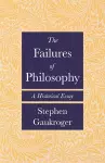 The Failures of Philosophy cover