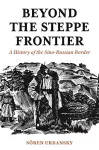 Beyond the Steppe Frontier cover