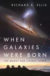 When Galaxies Were Born cover