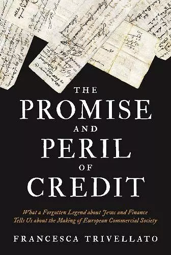 The Promise and Peril of Credit cover