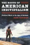 The Roots of American Individualism cover