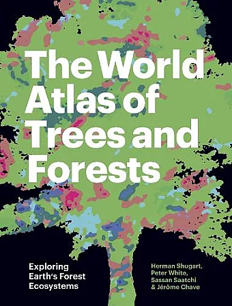 The World Atlas of Trees and Forests cover