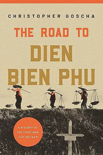 The Road to Dien Bien Phu cover