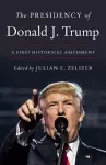 The Presidency of Donald J. Trump cover
