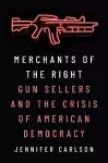 Merchants of the Right cover