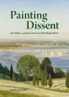 Painting Dissent cover