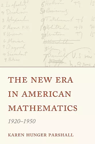 The New Era in American Mathematics, 1920–1950 cover