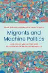 Migrants and Machine Politics cover