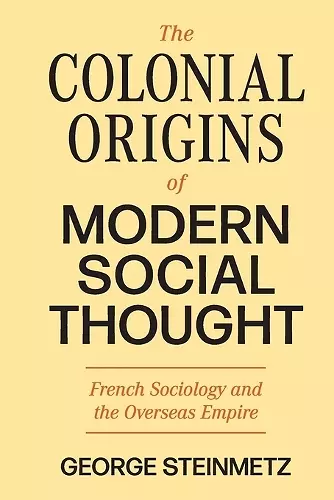 The Colonial Origins of Modern Social Thought cover
