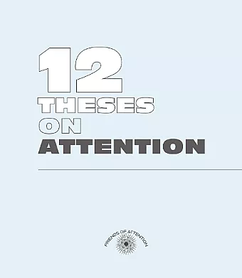 Twelve Theses on Attention cover