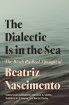 The Dialectic Is in the Sea cover