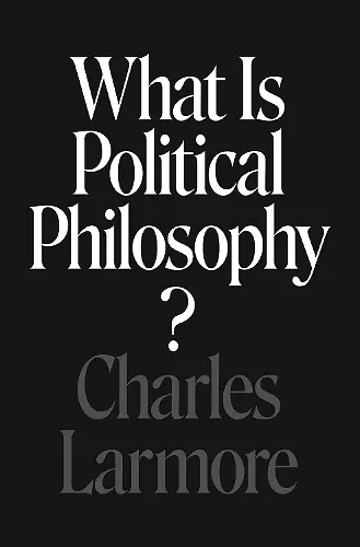 What Is Political Philosophy? cover