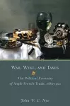 War, Wine, and Taxes cover