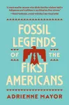 Fossil Legends of the First Americans cover