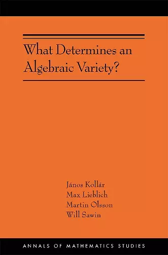 What Determines an Algebraic Variety? cover