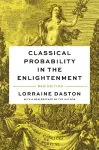 Classical Probability in the Enlightenment, New Edition cover