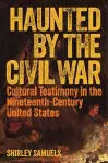 Haunted by the Civil War cover