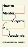 How to Mentor Anyone in Academia cover