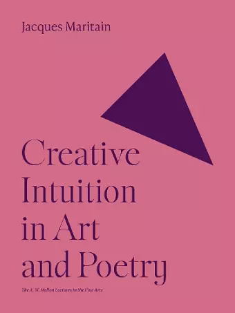 Creative Intuition in Art and Poetry cover