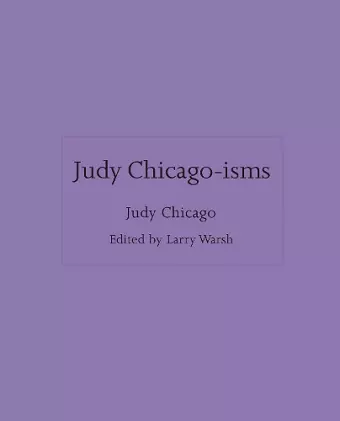 Judy Chicago-isms cover