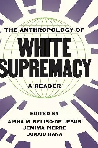 The Anthropology of White Supremacy cover