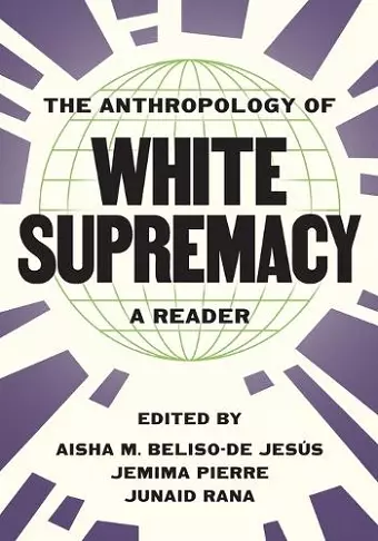The Anthropology of White Supremacy cover