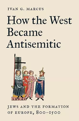 How the West Became Antisemitic cover