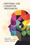 The Rational Use of Cognitive Resources cover