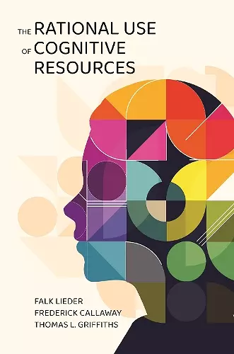 The Rational Use of Cognitive Resources cover