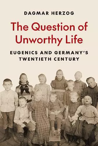 The Question of Unworthy Life cover