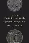 Jews and Their Roman Rivals cover