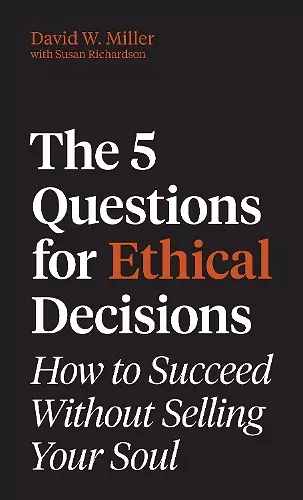 The 5 Questions for Ethical Decisions cover