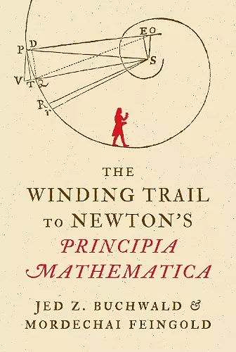 The Winding Trail to Newton's Principia Mathematica cover