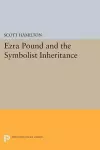 Ezra Pound and the Symbolist Inheritance cover