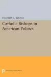 Catholic Bishops in American Politics cover