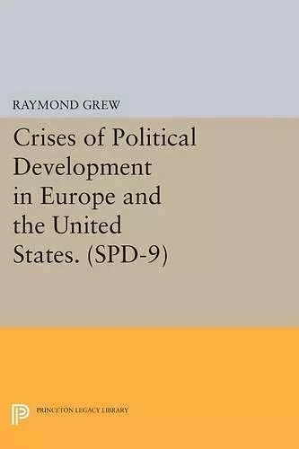 Crises of Political Development in Europe and the United States. (SPD-9) cover