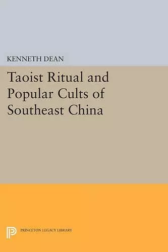 Taoist Ritual and Popular Cults of Southeast China cover